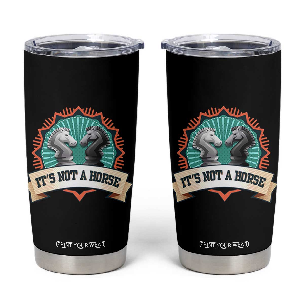 Funny Chess Lover Tumbler Cup It's Not A Horse Knight Horse TS11 Black Print Your Wear