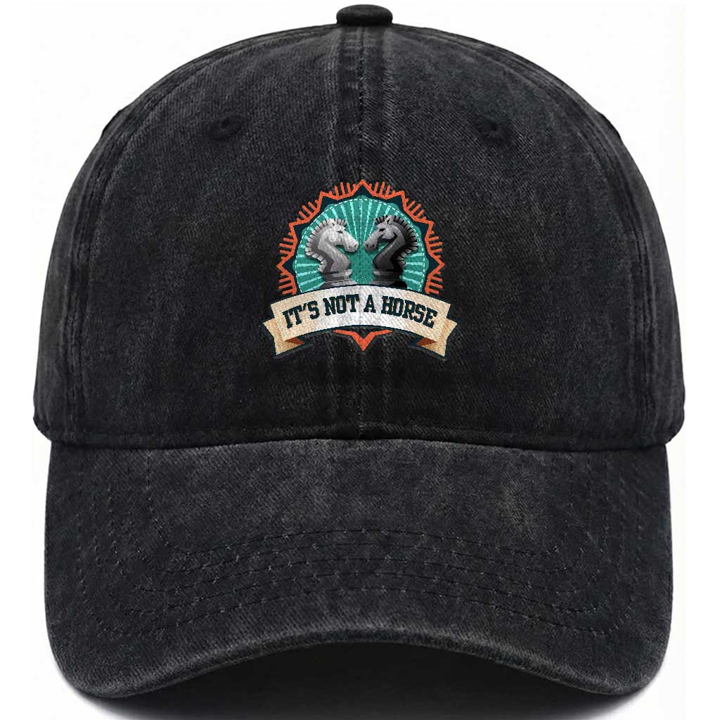Funny Chess Lover Washed Cotton Baseball Cap It's Not A Horse Knight Horse TS11 Print Your Wear