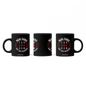 Funny Real Cars Dont Shift Themselves Coffee Mug Car Racing Manual TS11 Print Your Wear