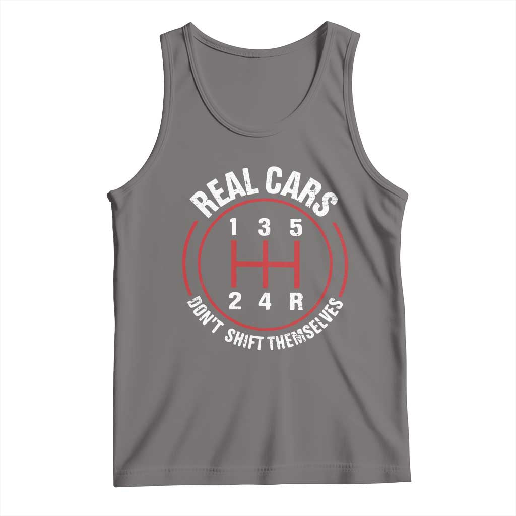 Funny Real Cars Dont Shift Themselves Tank Top Car Racing Manual TS11 Deep Heather Print Your Wear