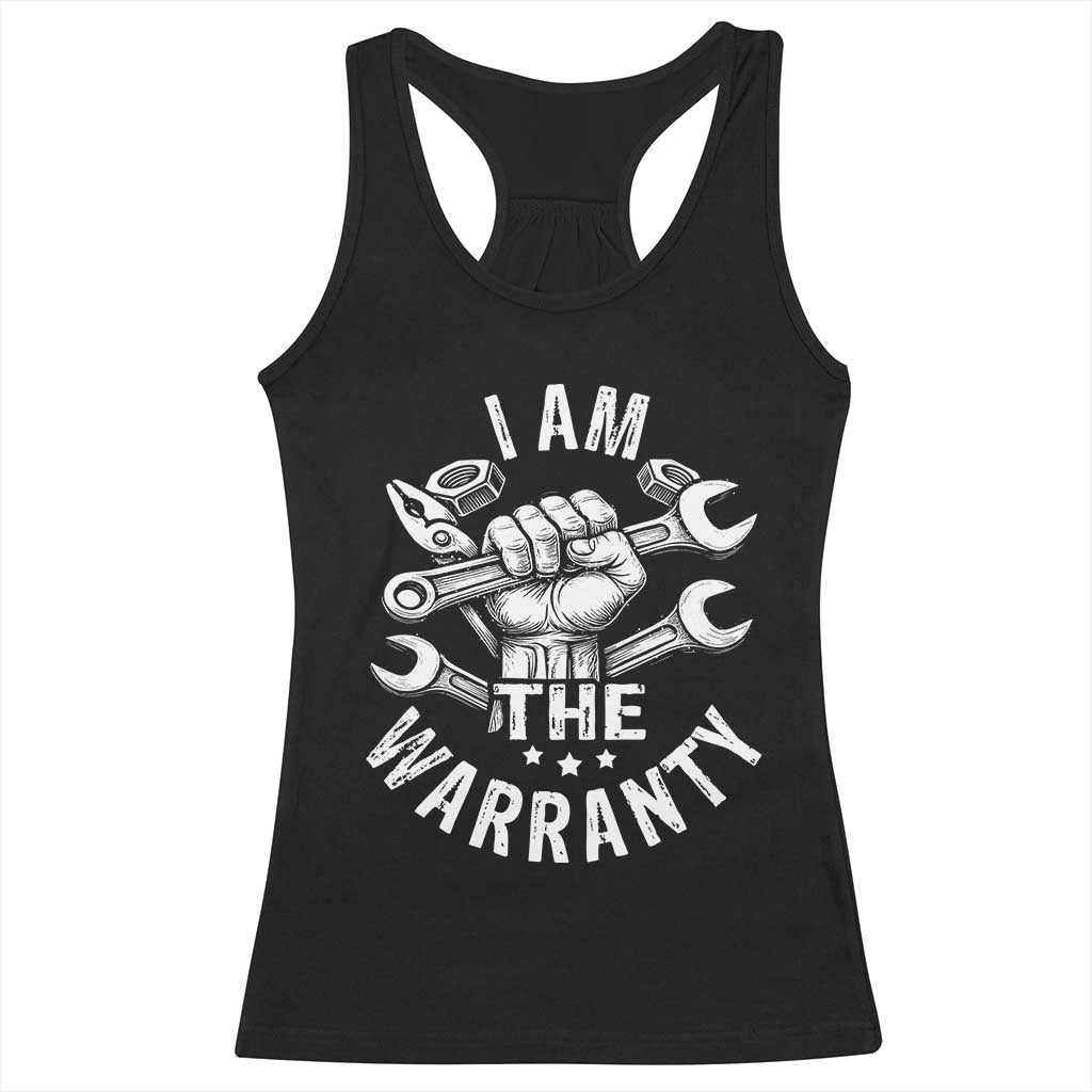 Funny I Am The Warranty Mechanic Racerback Tank Top Race Car Parts TS11 Black Print Your Wear