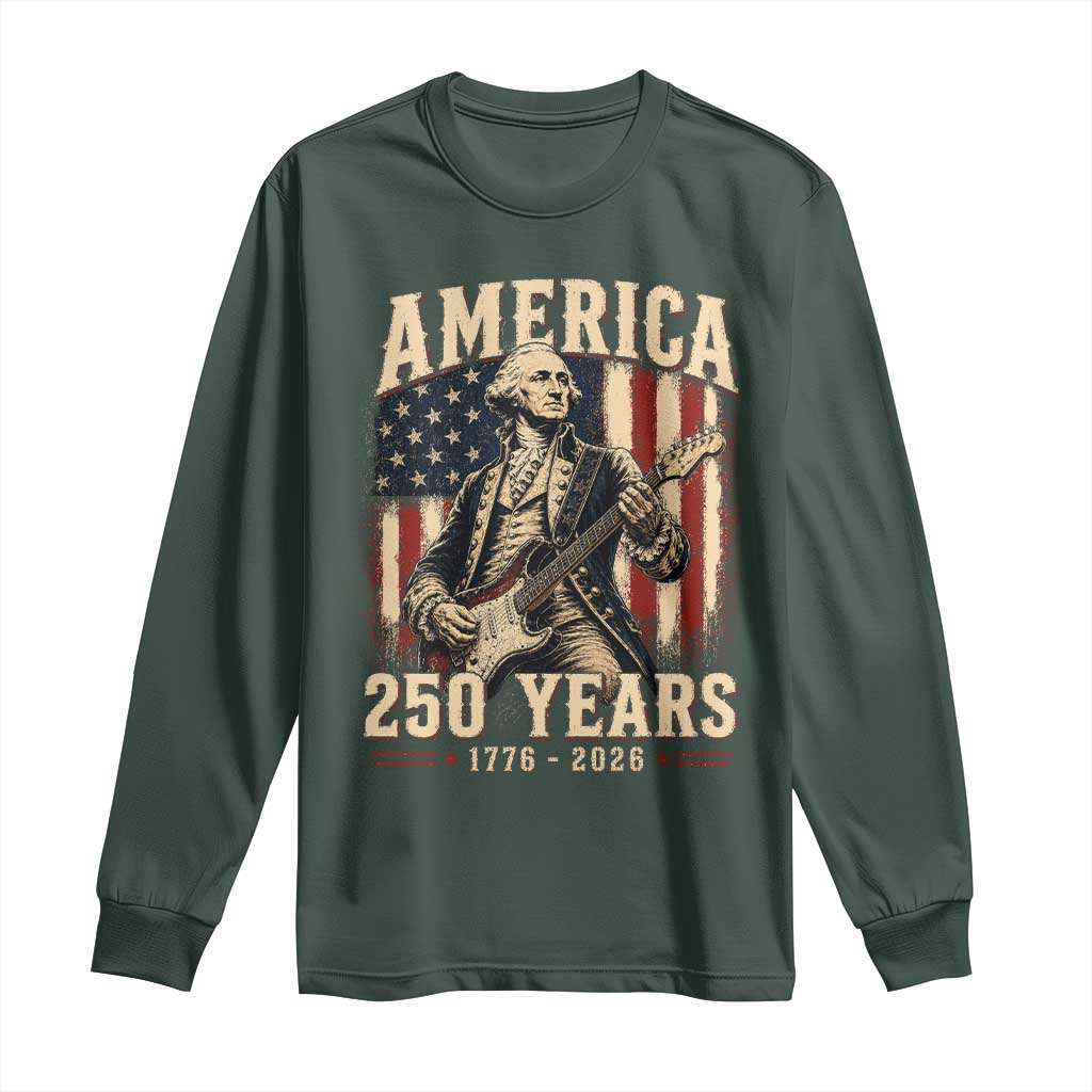 George Washington Playing Guitar 4th July US 250th Anniversary Long Sleeve Shirt TS11 Dark Forest Green Print Your Wear