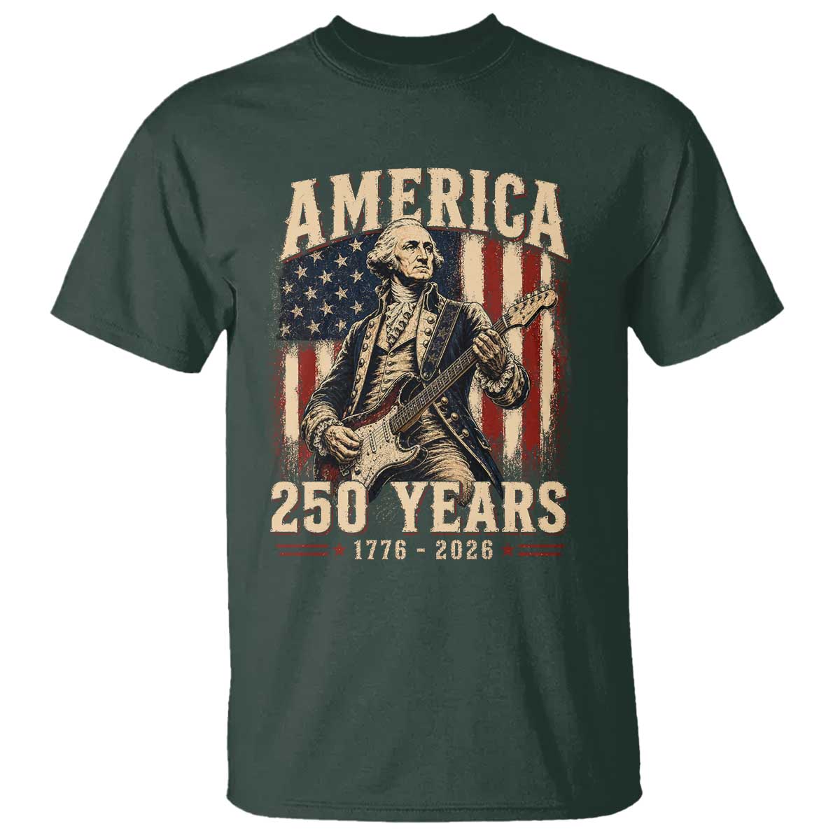 George Washington Playing Guitar 4th July US 250th Anniversary T Shirt TS11 Dark Forest Green Print Your Wear