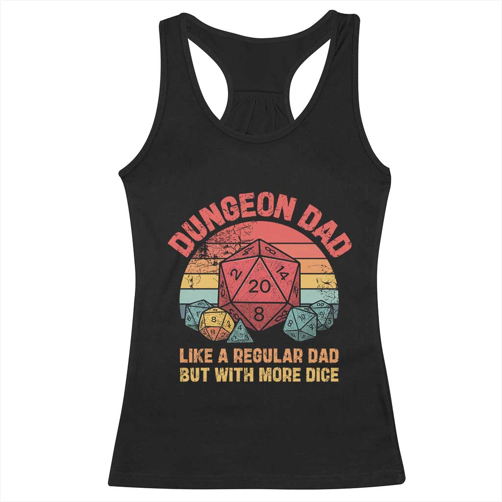 Dungeon Dad Like A Regular Dad But With More Dice Racerback Tank Top RPG Father Gamer TS11 Black Print Your Wear