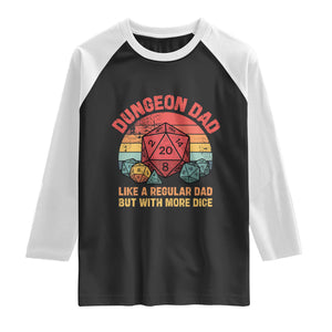 Dungeon Dad Like A Regular Dad But With More Dice Raglan Shirt RPG Father Gamer TS11 Black White Print Your Wear