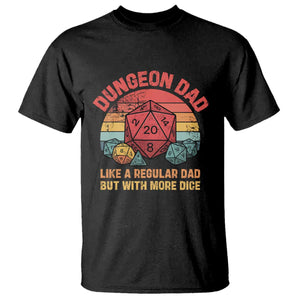 Dungeon Dad Like A Regular Dad But With More Dice T Shirt RPG Father Gamer TS11 Black Print Your Wear