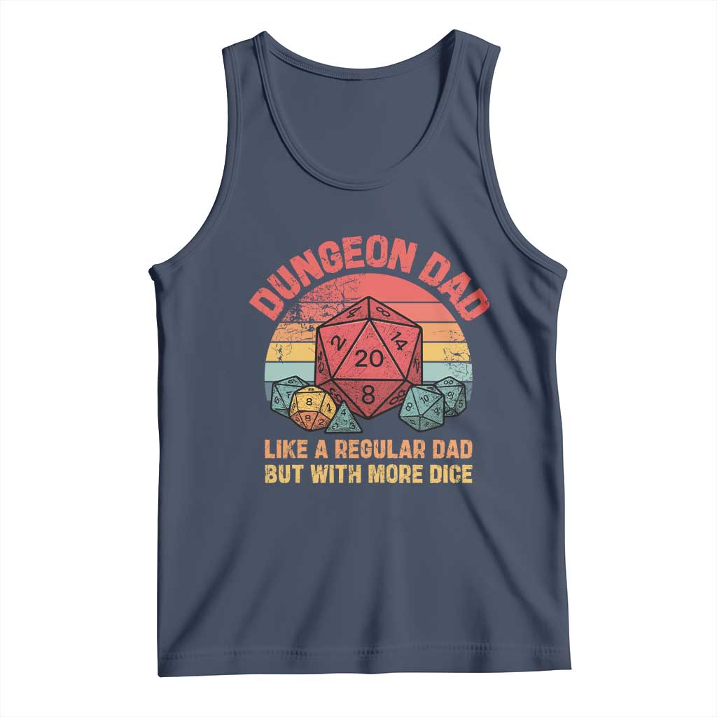 Dungeon Dad Like A Regular Dad But With More Dice Tank Top RPG Father Gamer TS11 Navy Print Your Wear