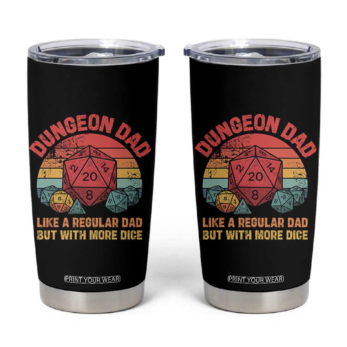 Dungeon Dad Like A Regular Dad But With More Dice Tumbler Cup RPG Father Gamer TS11 Black Print Your Wear