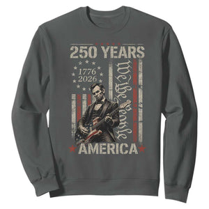 Abraham Lincoln Playing Guitar 4th July 250 Years America Sweatshirt TS11 Dark Heather Print Your Wear