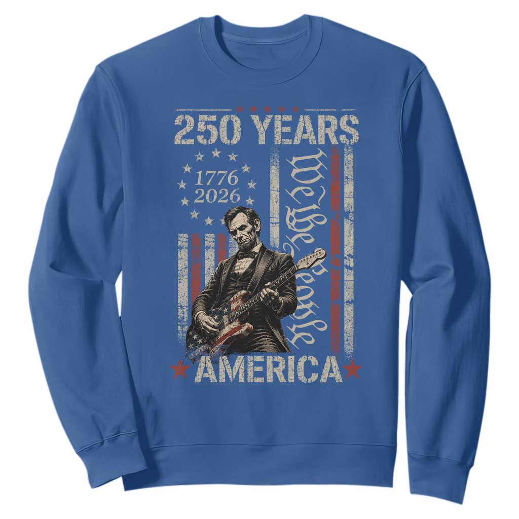 Abraham Lincoln Playing Guitar 4th July 250 Years America Sweatshirt TS11 Royal Blue Print Your Wear
