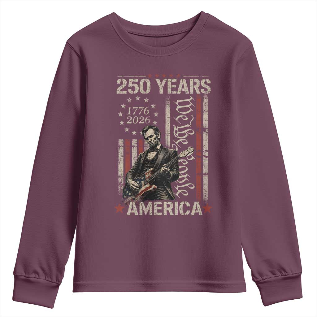 Abraham Lincoln Playing Guitar 4th July 250 Years America Youth Sweatshirt TS11 Maroon Print Your Wear