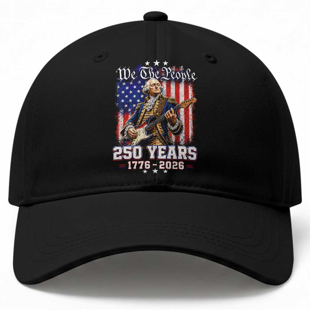 George Washington Playing Guitar 250th Anniversary USA Baseball Cap We The People 250 Years 1776 2026 TS11 Print Your Wear