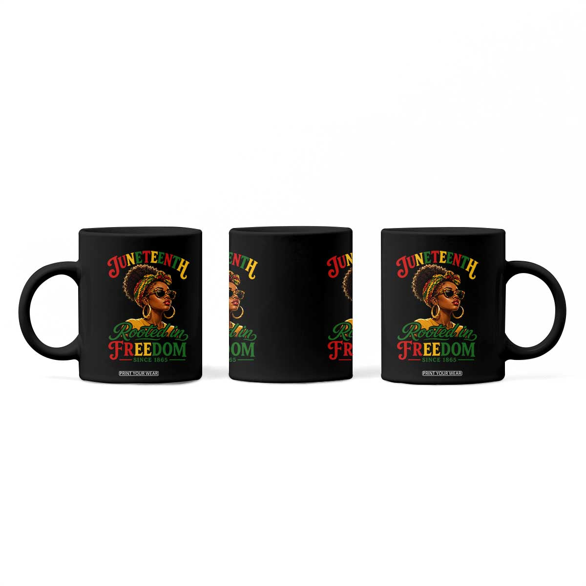 Juneteenth Rooted In Freedom Since 1865 Coffee Mug Black Women African American TS11 Print Your Wear