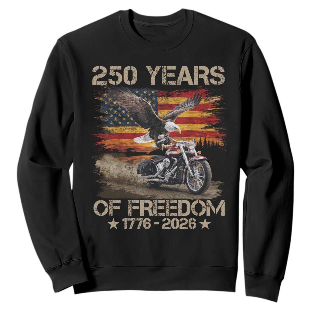 250 Years Of Freedom Patriotic Biker US Flag Motorcycle Lover Sweatshirt TS11 Black Print Your Wear