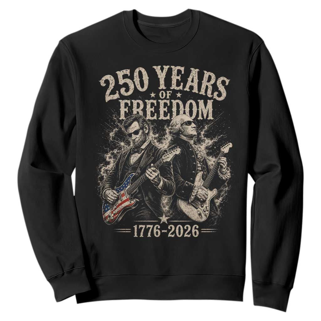 George Washington Lincoln Playing Guitar USA 250th Anniversary Sweatshirt 250 Years Of Freedom 1776 2026 TS11 Black Print Your Wear