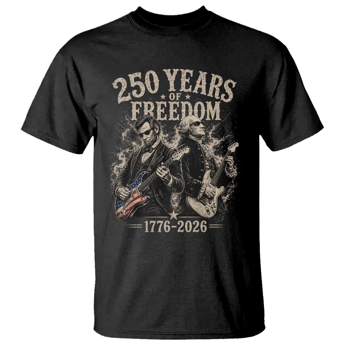 George Washington Lincoln Playing Guitar USA 250th Anniversary T Shirt 250 Years Of Freedom 1776 2026 TS11 Black Print Your Wear