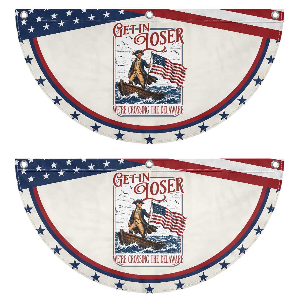 Get In Loser We're Crossing The Delaware Patriotic Fan Flag Funny George Washington US 250th 4th Of July TS11 2pcs pack Classic Beige Print Your Wear