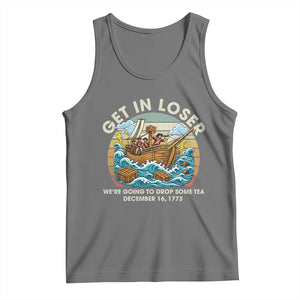 Get in Loser We're Going to Drop Some Tea Tank Top Funny 4th of July TS11 Black Heather Print Your Wear