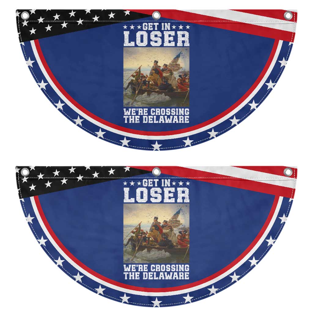 Get In Loser We Are Crossing The Delaware Patriotic Fan Flag Funny George Washington 4th Of July Artwork TS11 2pcs pack Classic Navy Print Your Wear