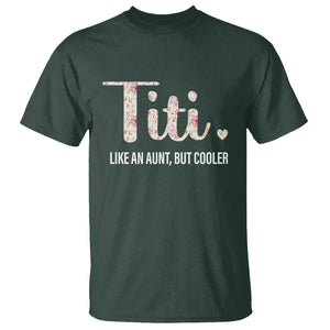 Funny Auntie T Shirt Like An Aunt But Cooler Flower TS11 Dark Forest Green Print Your Wear