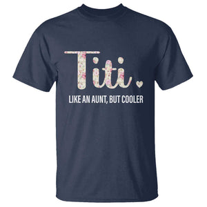 Funny Auntie T Shirt Like An Aunt But Cooler Flower TS11 Navy Print Your Wear