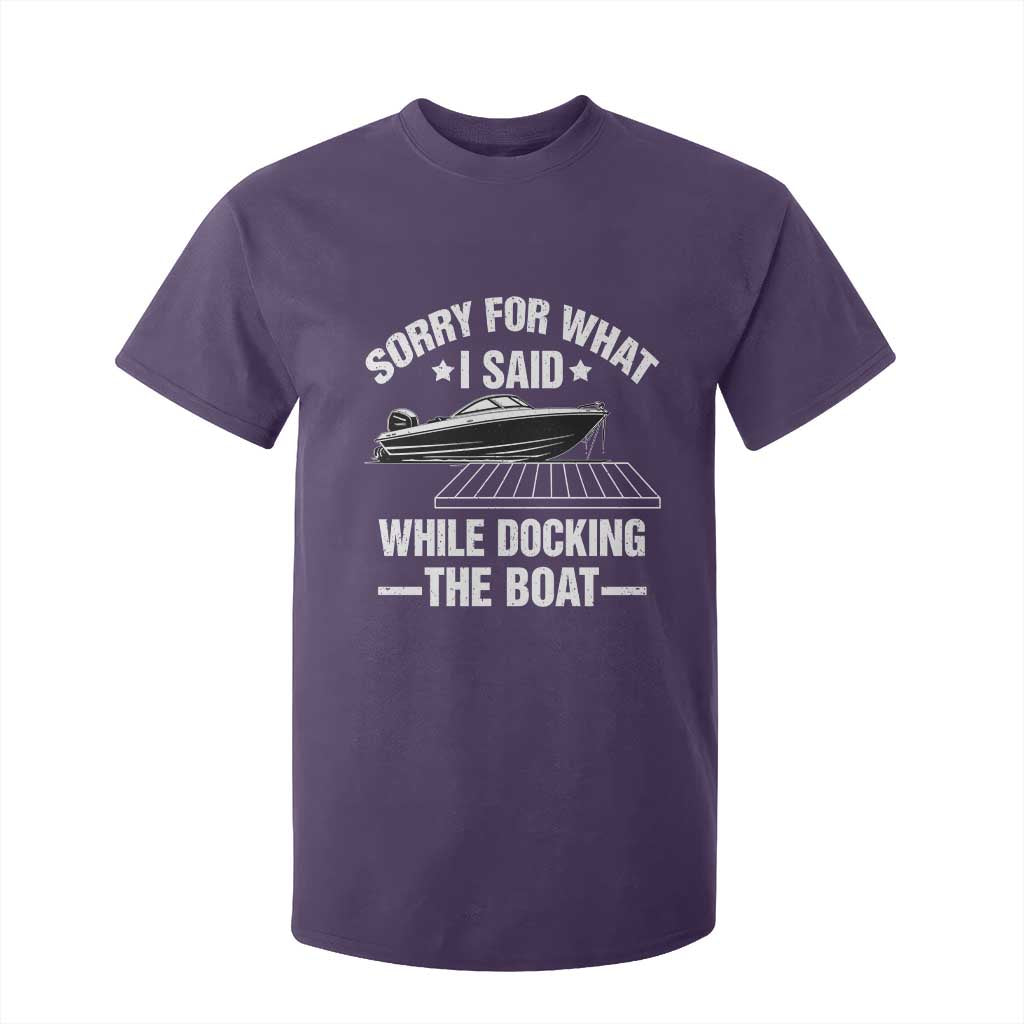 Funny Sorry For What I Said While Docking The Boat T Shirt For Kid Boat Captain TS11 Purple Print Your Wear