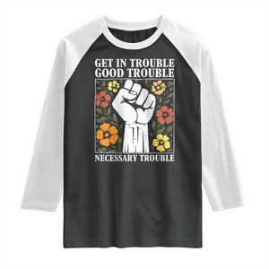 John Lewis Quote Raglan Shirt Get In Good Necessary Trouble Civil Rights Handfist TS11 Black White Print Your Wear