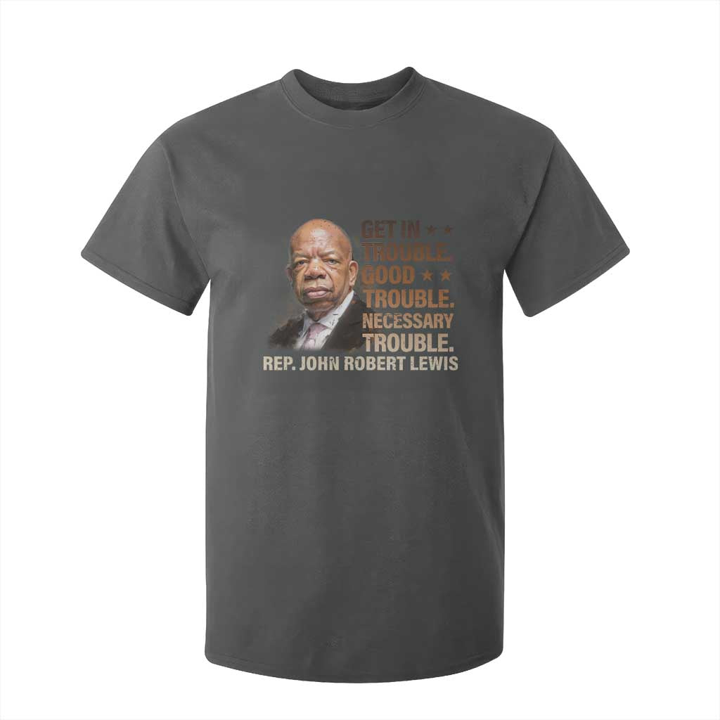 Rep John Lewis T Shirt For Kid Get In Good Necessary Trouble Social Justice TS11 Dark Heather Print Your Wear