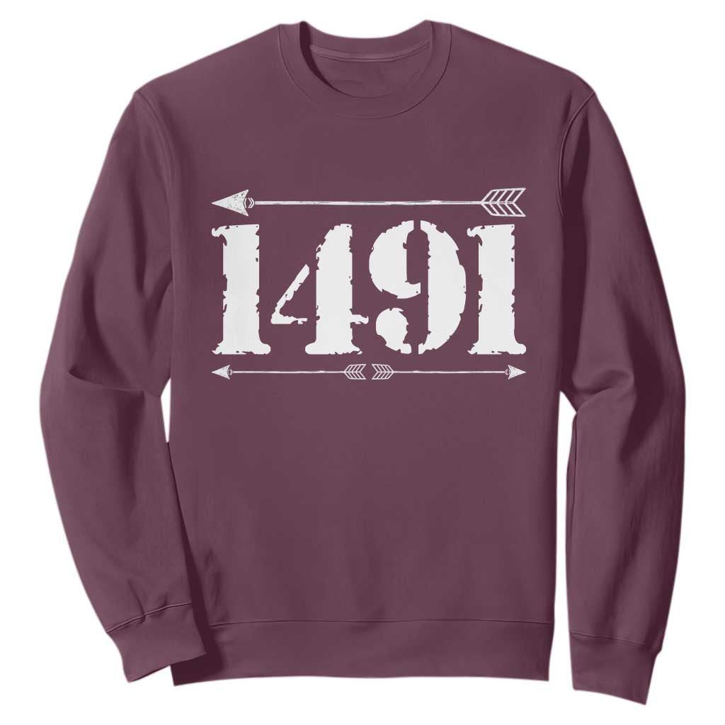 Proud Native American 1491 Indigenous People Day Sweatshirt TS11 Maroon Print Your Wear