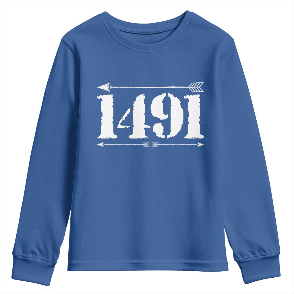Proud Native American 1491 Indigenous People Day Youth Sweatshirt TS11 Royal Blue Print Your Wear