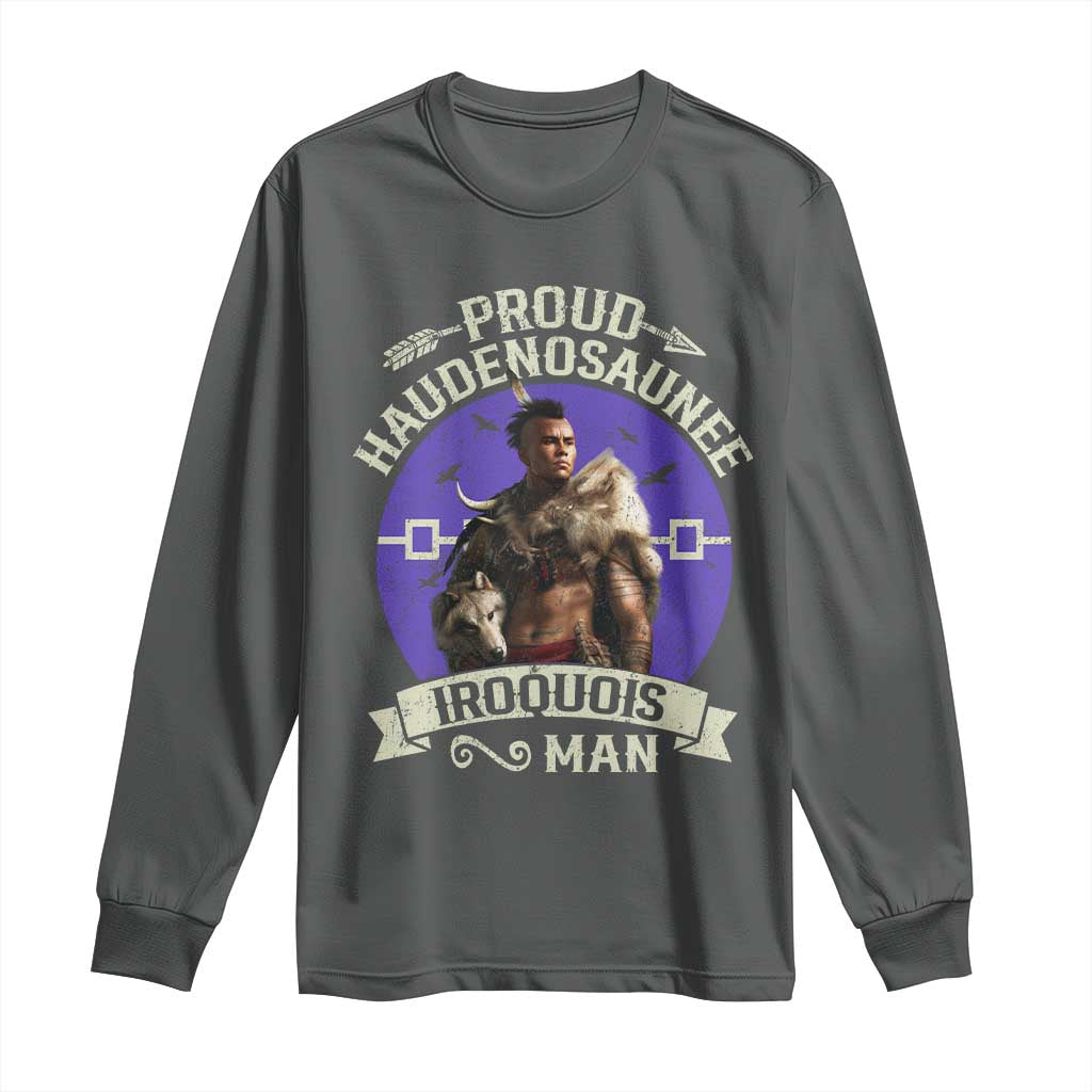 Proud Haudenosaunee Iroquois Man Long Sleeve Shirt Mohawk Tribe Native American TS11 Dark Heather Print Your Wear