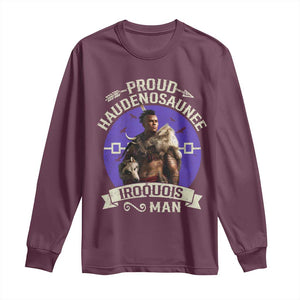 Proud Haudenosaunee Iroquois Man Long Sleeve Shirt Mohawk Tribe Native American TS11 Maroon Print Your Wear