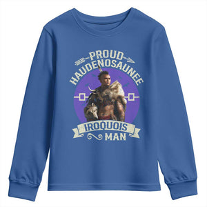 Proud Haudenosaunee Iroquois Man Youth Sweatshirt Mohawk Tribe Native American TS11 Royal Blue Print Your Wear