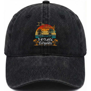 Funny I Am Retired It Is 5 Oclock Everywhere Washed Cotton Baseball Cap Summer Retirement TS11 Print Your Wear