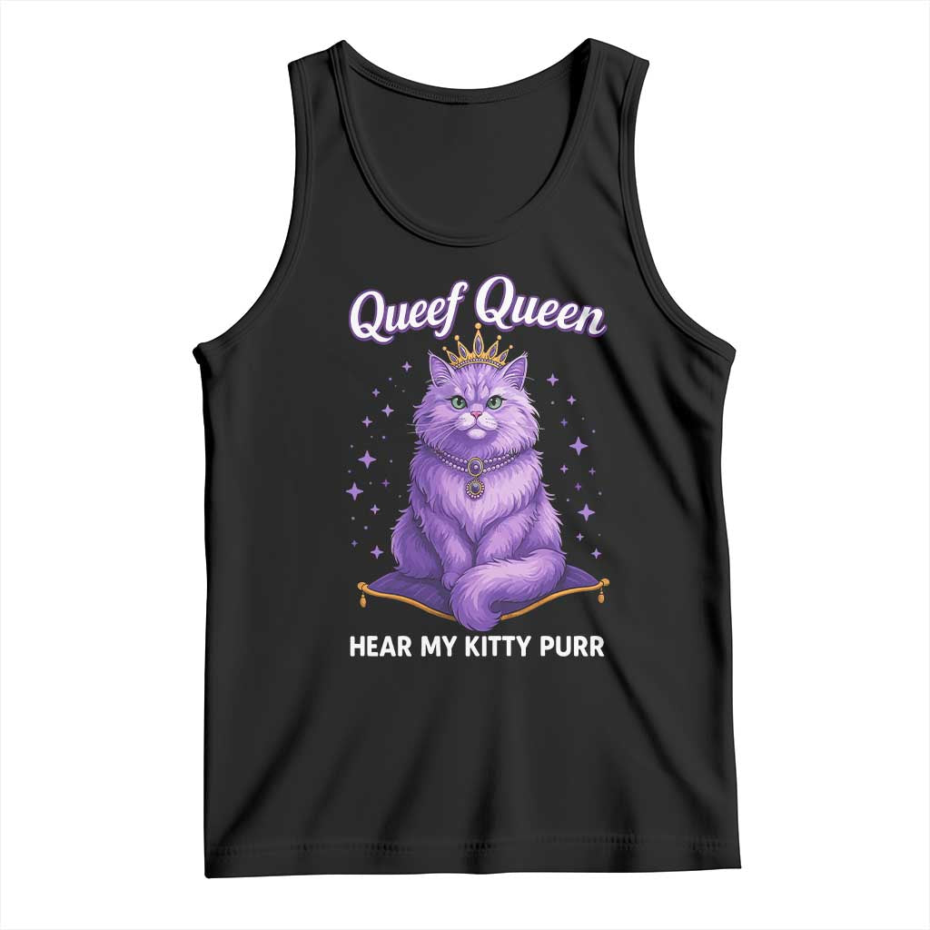 Funny Queef Queen Cat Tank Top Hear My Kitty Purr Inappropriate Dirty Adult Humor TS11 Black Print Your Wear