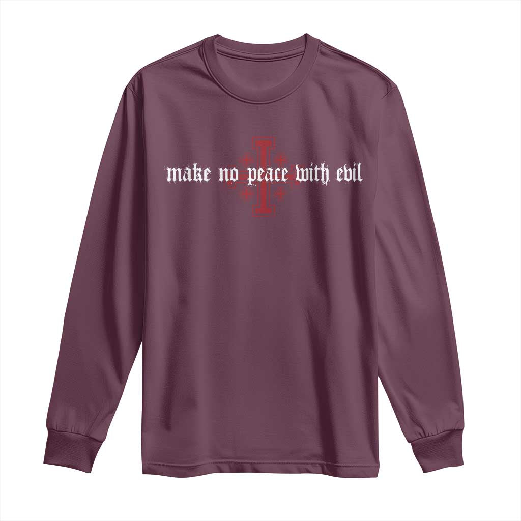 Make No Peace with Evil Knight Templar Jerusalem Crusade Cross Long Sleeve Shirt TS11 Maroon Print Your Wear