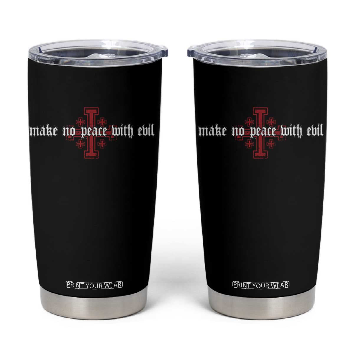 Make No Peace with Evil Knight Templar Jerusalem Crusade Cross Tumbler Cup TS11 Black Print Your Wear