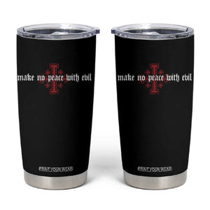 Make No Peace with Evil Knight Templar Jerusalem Crusade Cross Tumbler Cup TS11 Black Print Your Wear