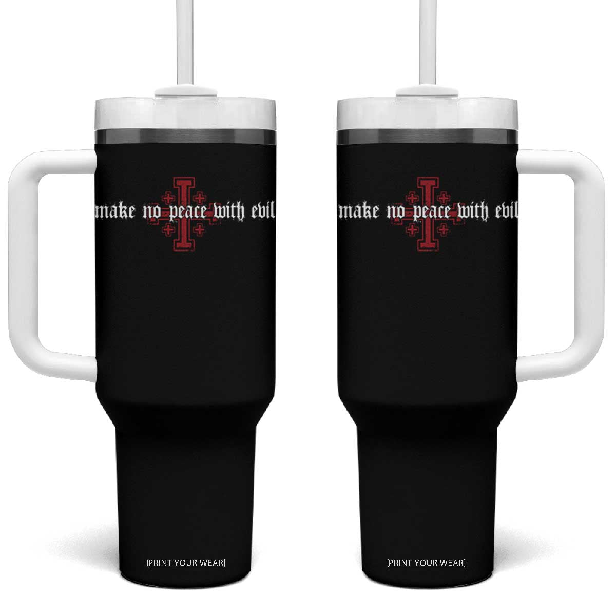 Make No Peace with Evil Knight Templar Jerusalem Crusade Cross Tumbler With Handle TS11 One Size: 40 oz Black Print Your Wear