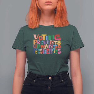 Voting Prevents Unwanted Presidencies T Shirt For Women US Election Political 2024 TS11 Dark Forest Green Print Your Wear