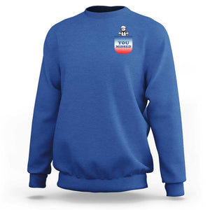 Funny Trump 2024 Sweatshirt You Missed Trump In Your Pocket American Flag TS11 Royal Blue Print Your Wear