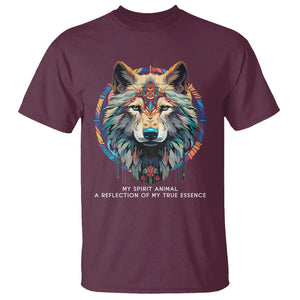 Native Americans T Shirt My Spirit Animal A Reflection Of My True Essence Wolf TS11 Maroon Print Your Wear