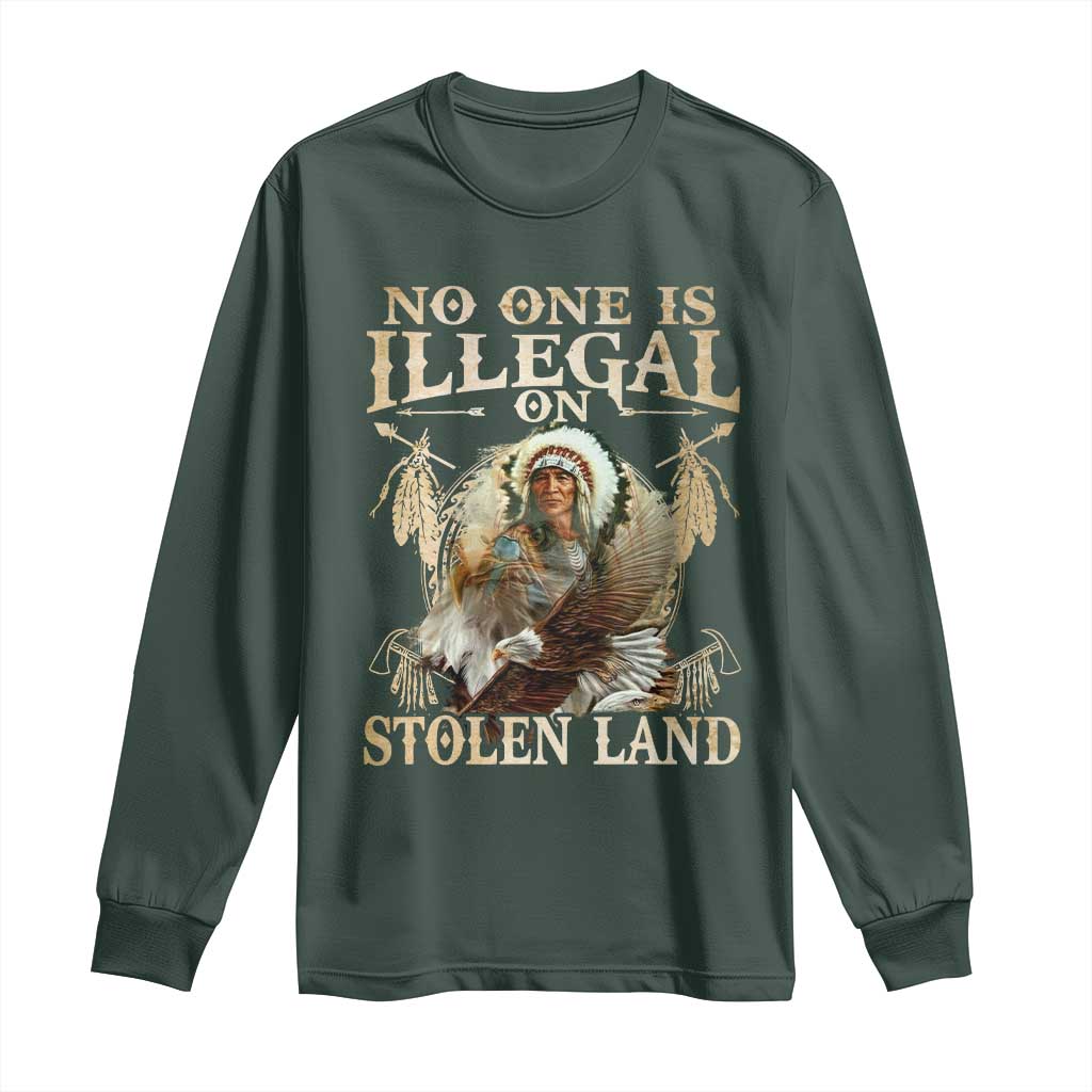 Native American Long Sleeve Shirt No One Is Illegal On Stolen Land Eagle Tribe TS11 Dark Forest Green Print Your Wear