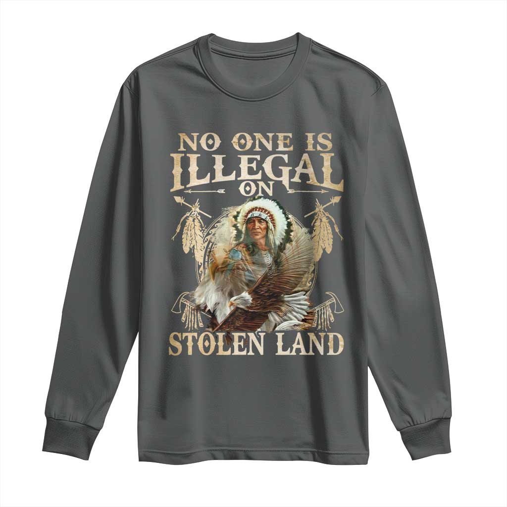 Native American Long Sleeve Shirt No One Is Illegal On Stolen Land Eagle Tribe TS11 Dark Heather Print Your Wear