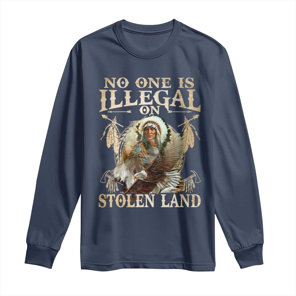 Native American Long Sleeve Shirt No One Is Illegal On Stolen Land Eagle Tribe TS11 Navy Print Your Wear