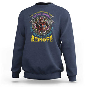 Native American Sweatshirt We Are The Grandchildren Of The Indians Indigenous Warrior TS11 Navy Print Your Wear