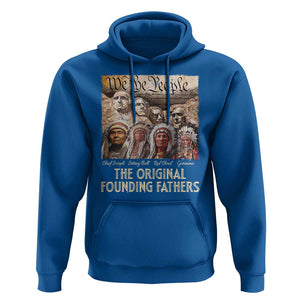 Native American Hoodie The Original Founding Fathers We The People Indian Tribe Chief TS11 Royal Blue Print Your Wear