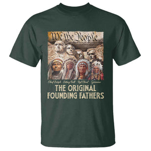 Native American T Shirt The Original Founding Fathers We The People Indian Tribe Chief TS11 Dark Forest Green Print Your Wear