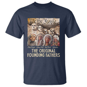 Native American T Shirt The Original Founding Fathers We The People Indian Tribe Chief TS11 Navy Print Your Wear