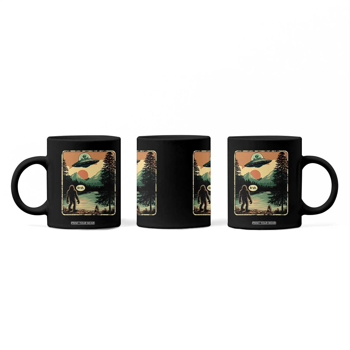 Funny Bigfoot Sasquatch Alien Spaceship UFO Introvert Bruh Coffee Mug TS11 Print Your Wear